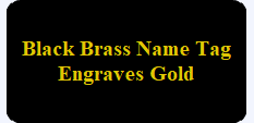 Black Brass Nametag