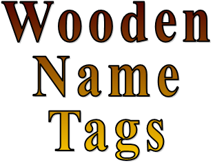 Wooden Name Tags